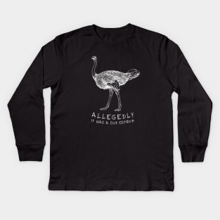 Allegedly Ostrich - Sick Edition (white) Kids Long Sleeve T-Shirt